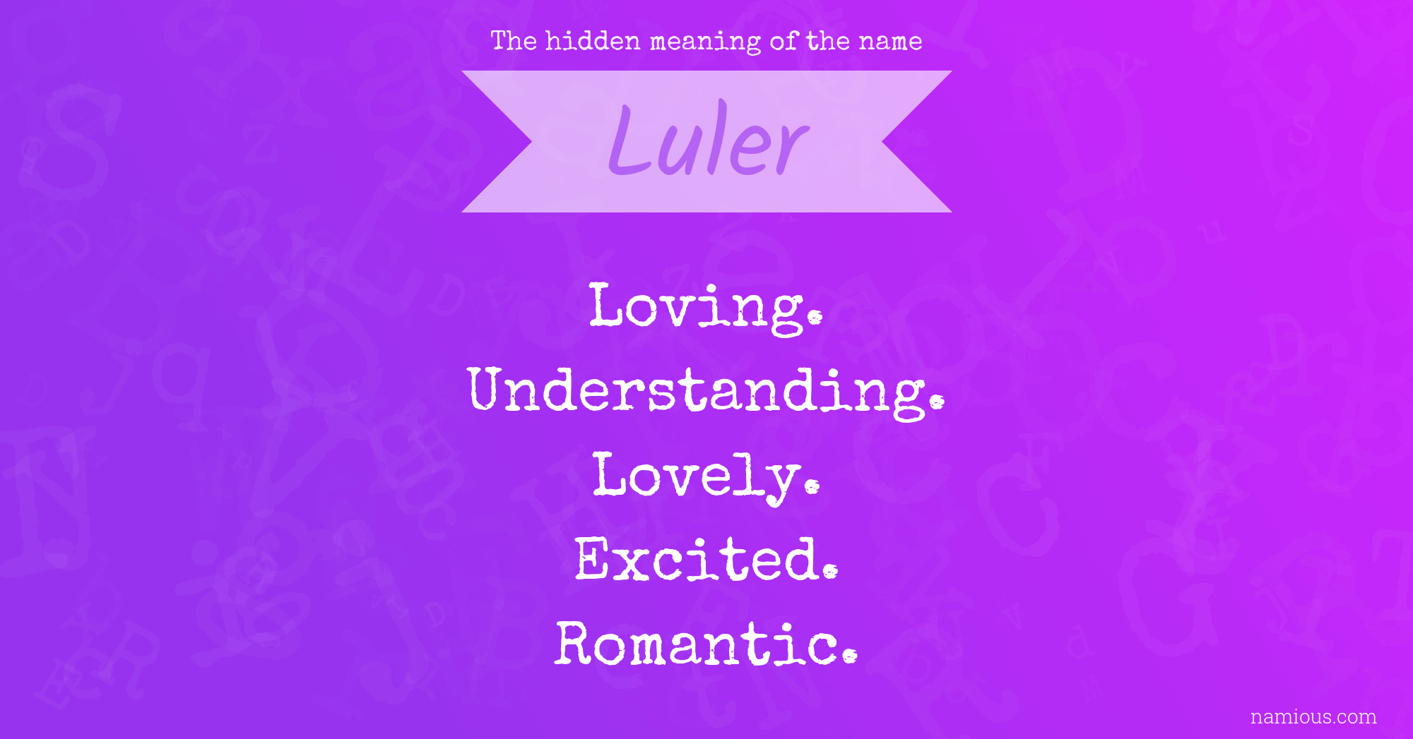 The hidden meaning of the name Luler