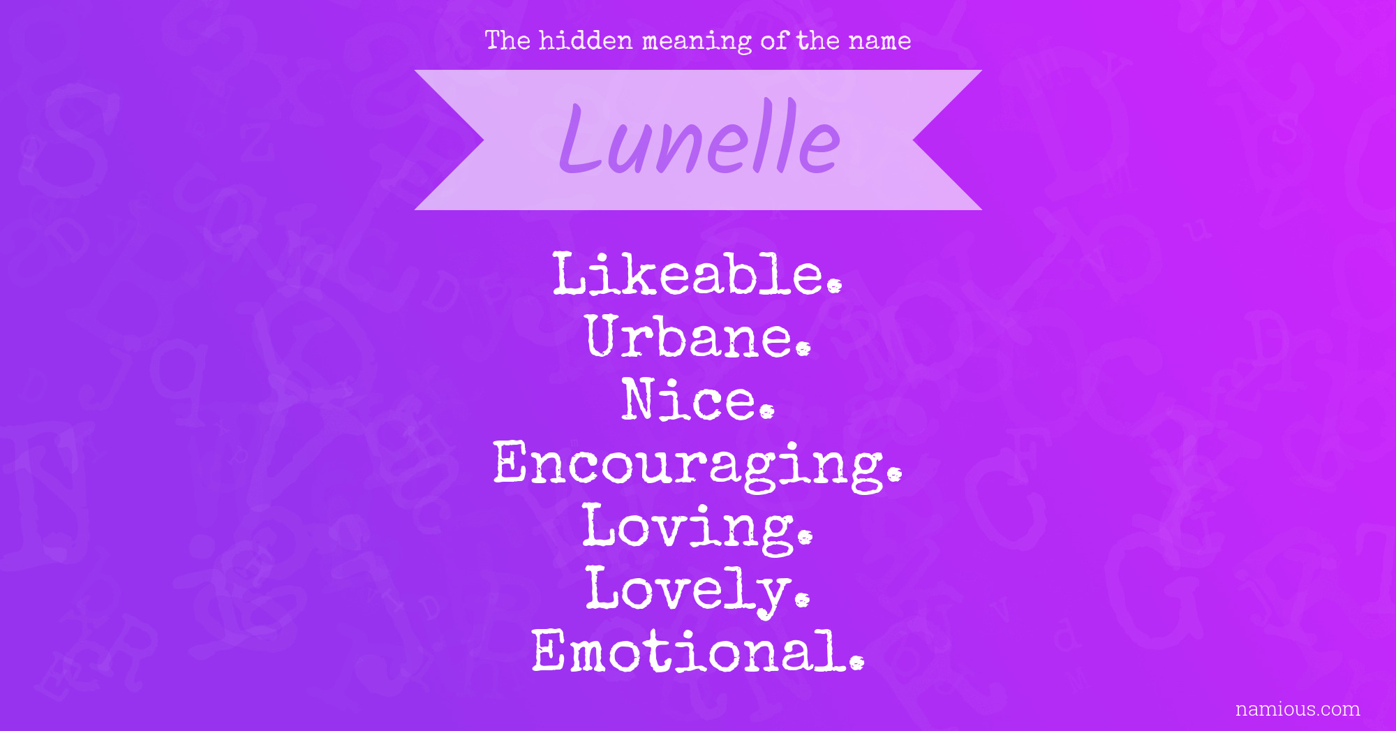 The hidden meaning of the name Lunelle