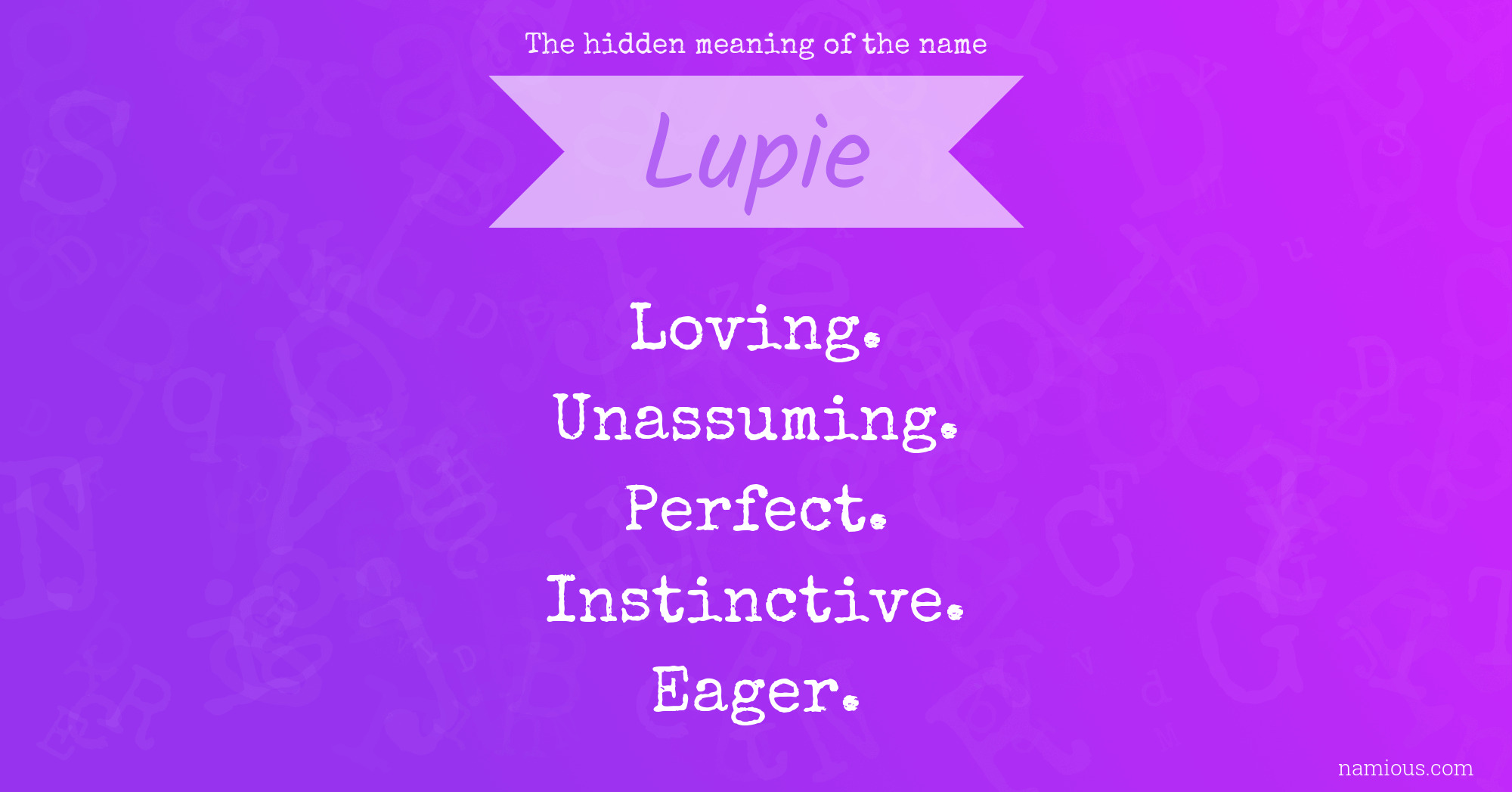 The hidden meaning of the name Lupie