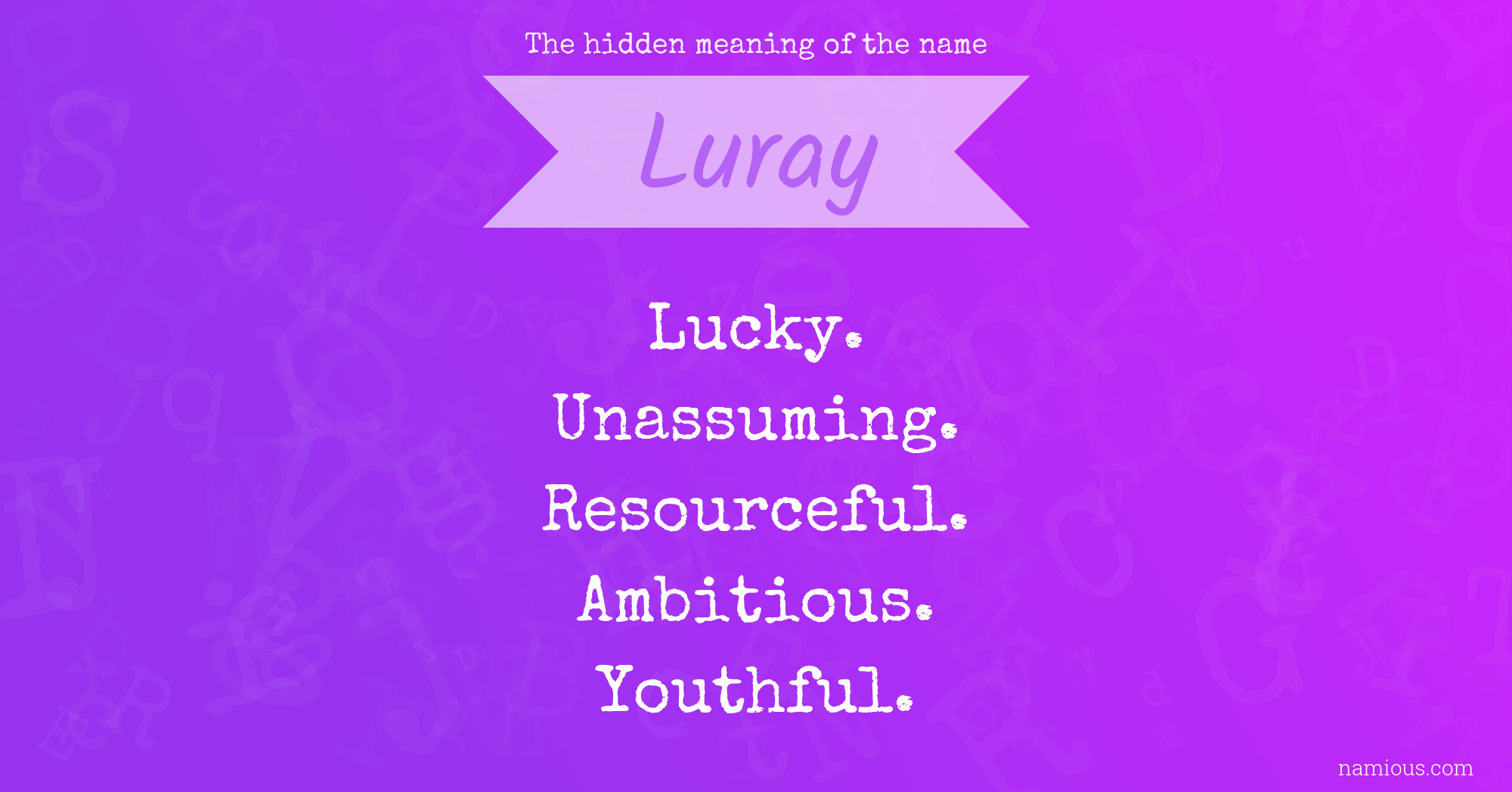 The hidden meaning of the name Luray