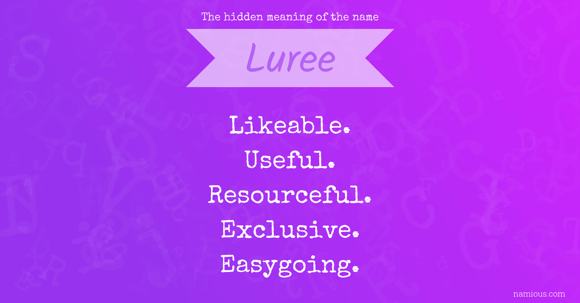 The hidden meaning of the name Luree