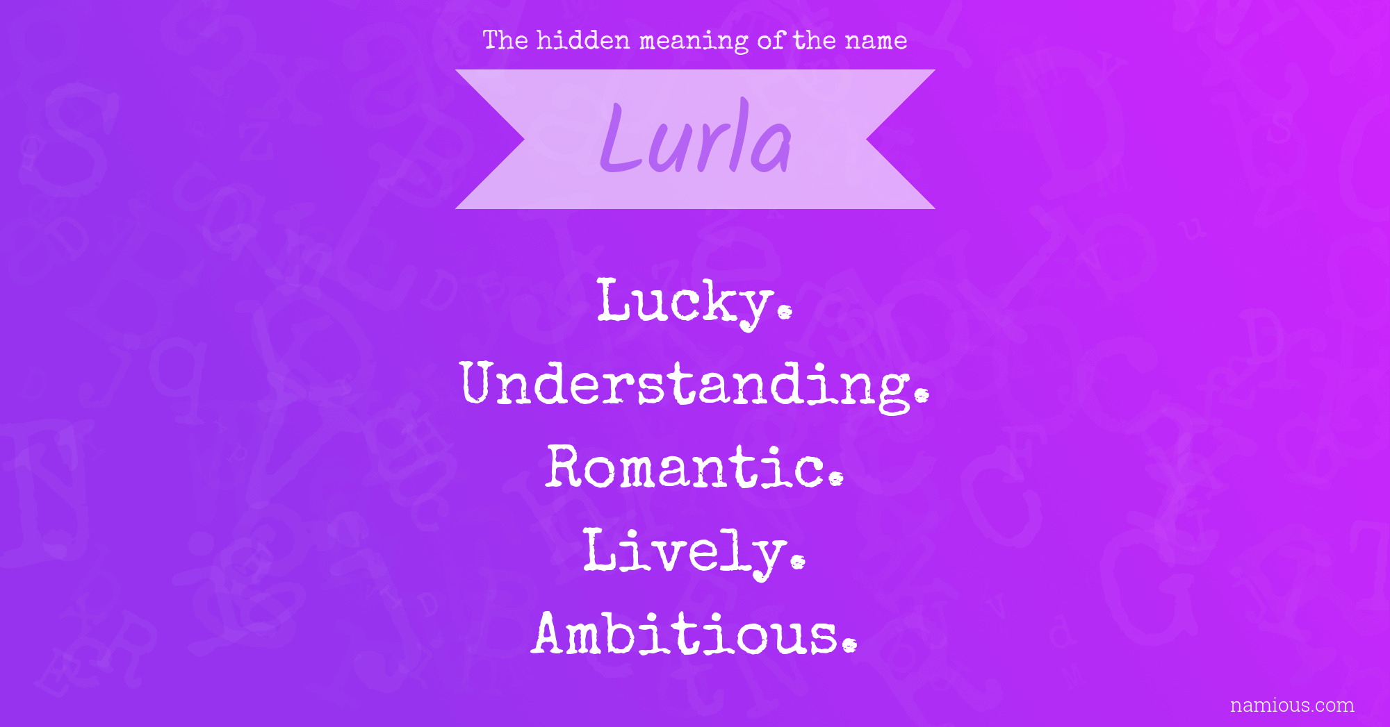 The hidden meaning of the name Lurla