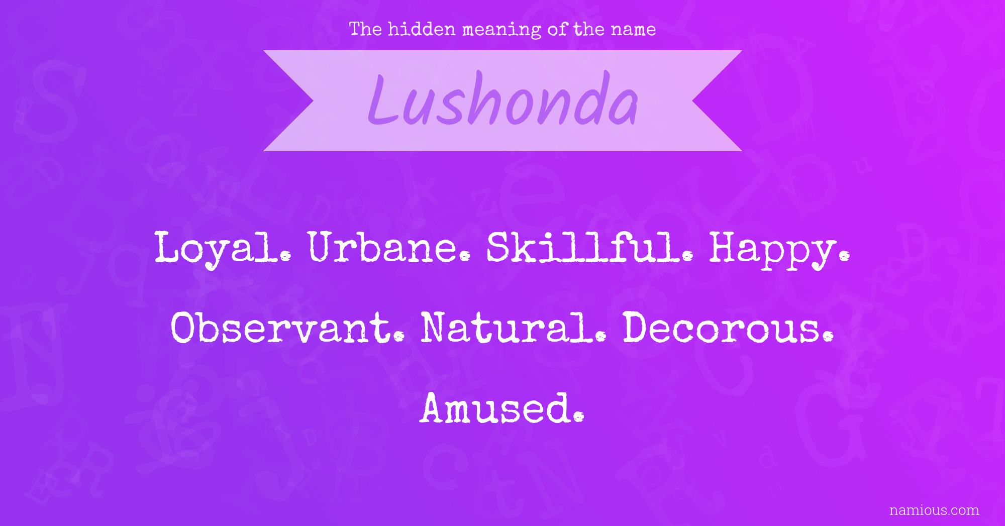 The hidden meaning of the name Lushonda