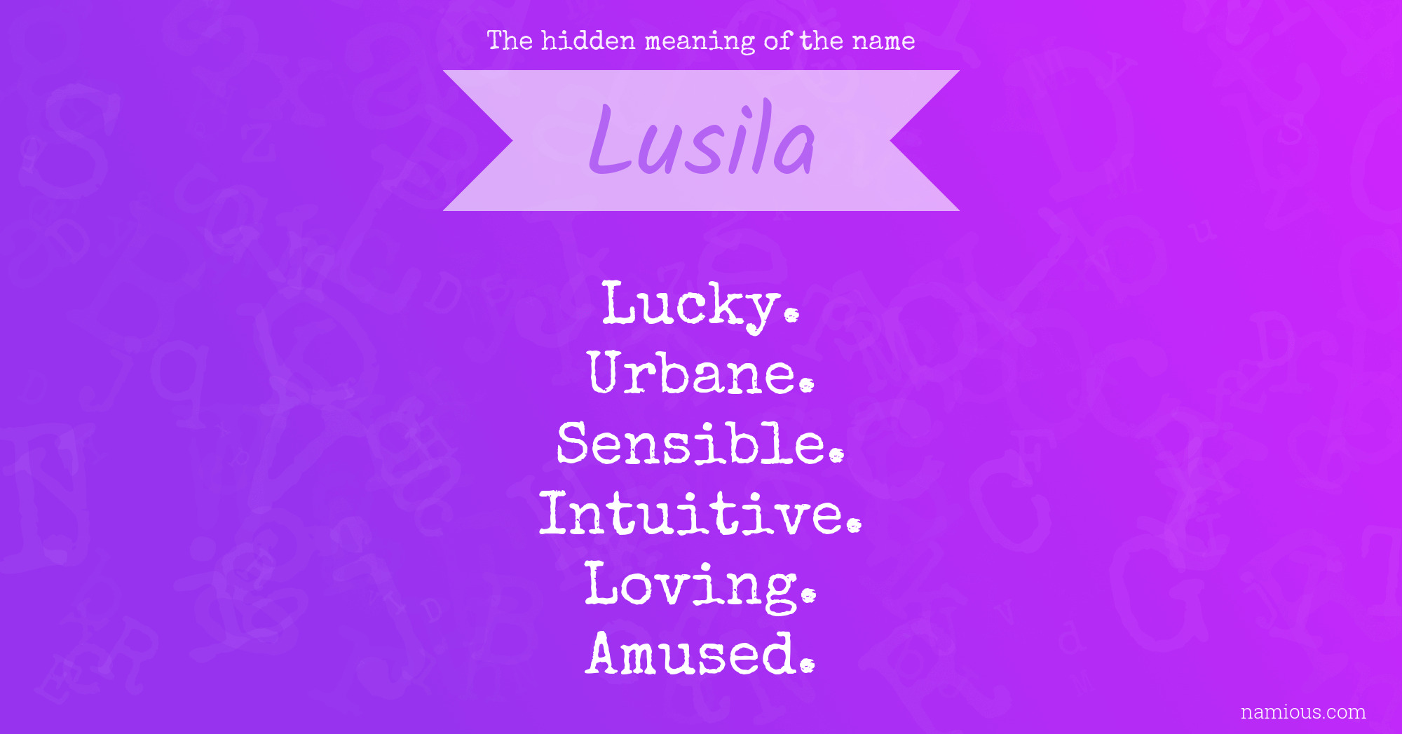 The hidden meaning of the name Lusila