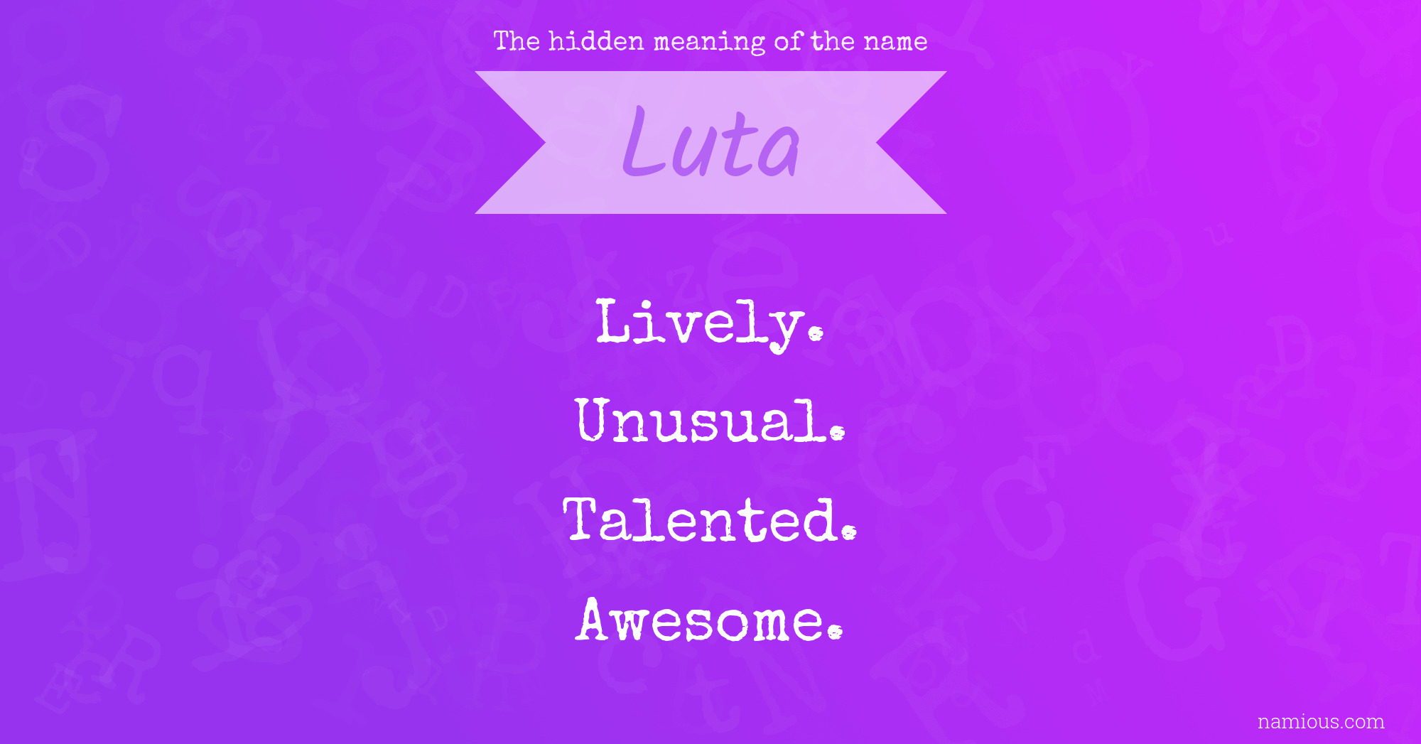 The hidden meaning of the name Luta