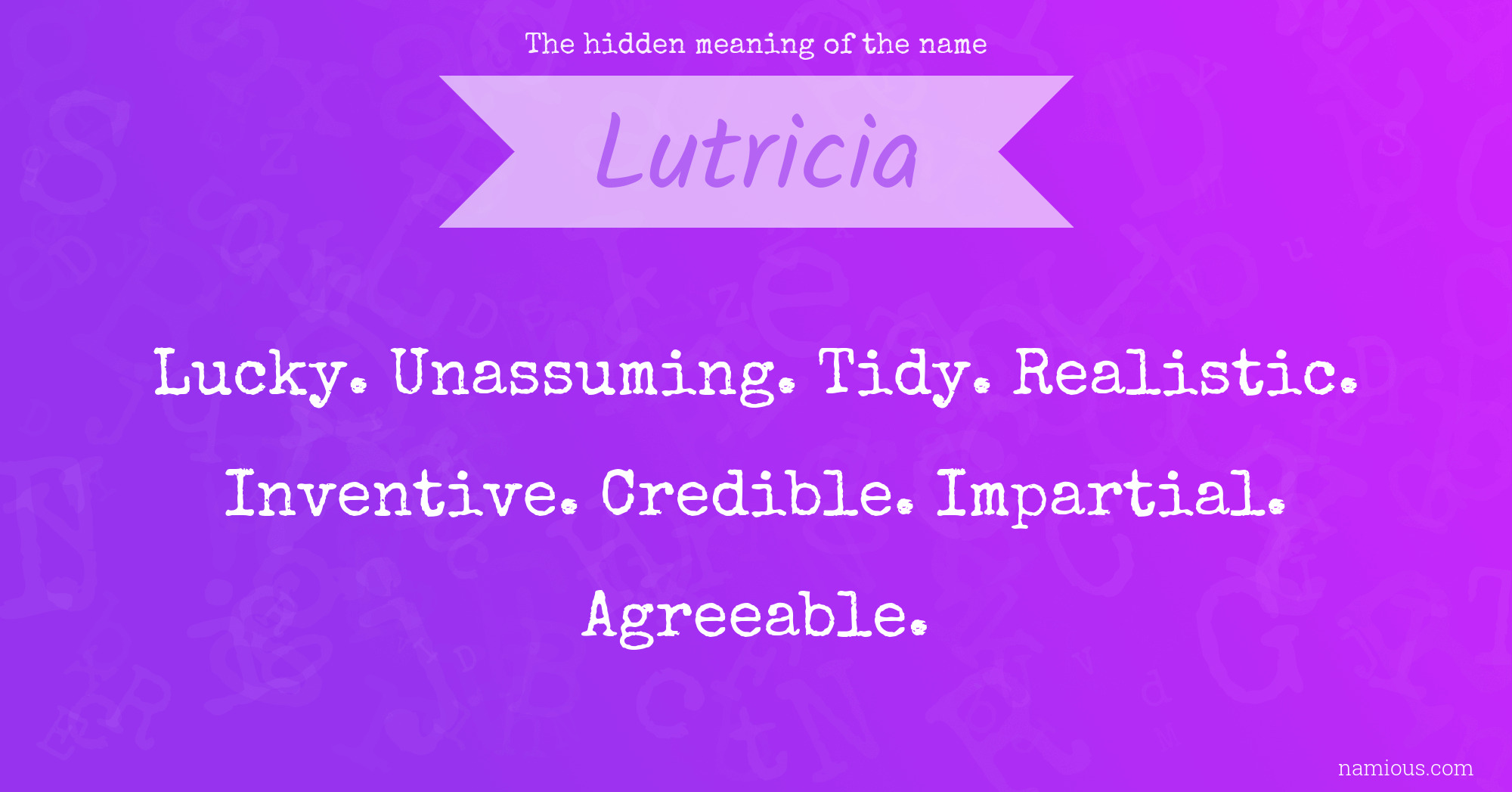 The hidden meaning of the name Lutricia