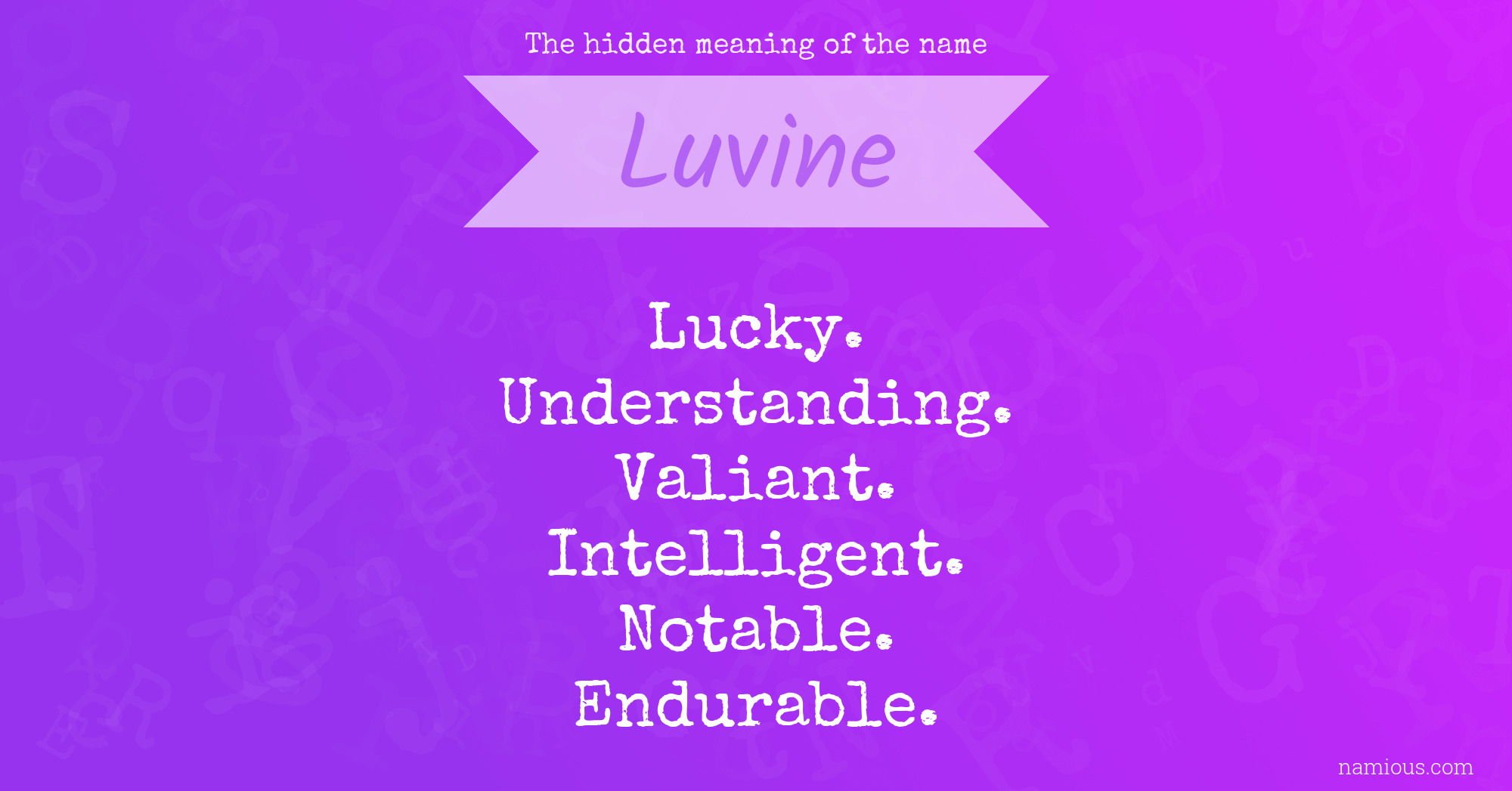 The hidden meaning of the name Luvine