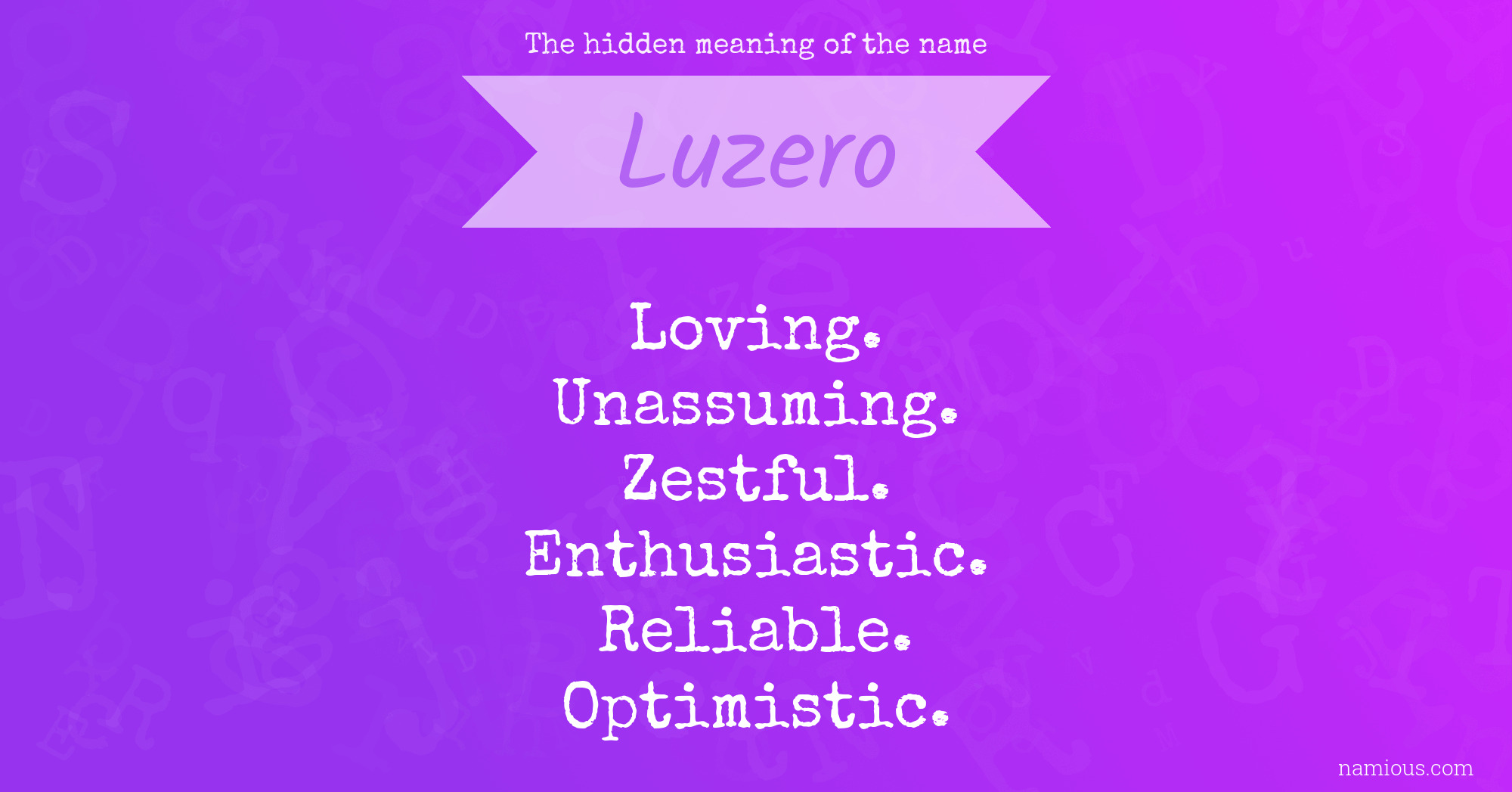 The hidden meaning of the name Luzero