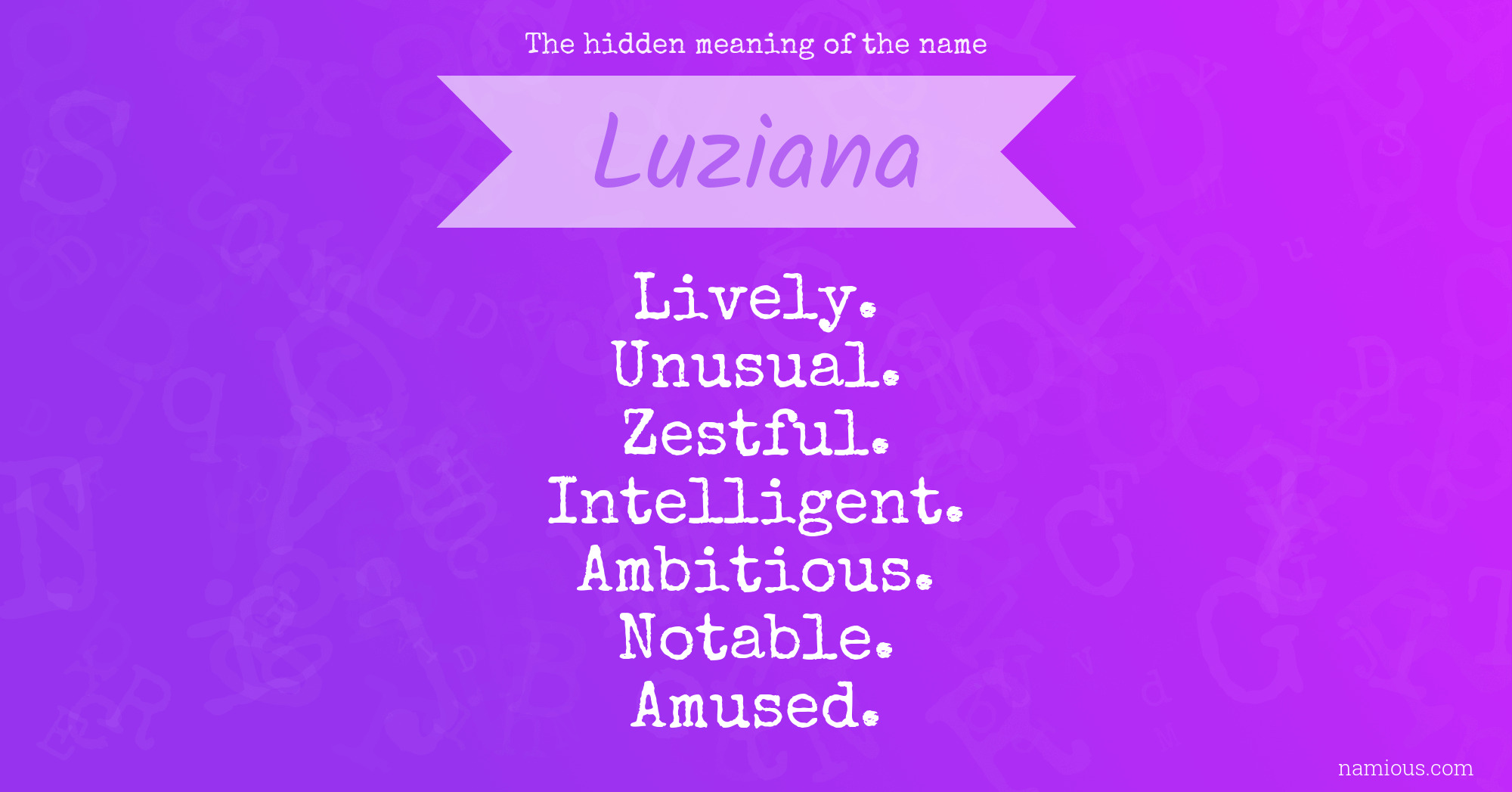 The hidden meaning of the name Luziana