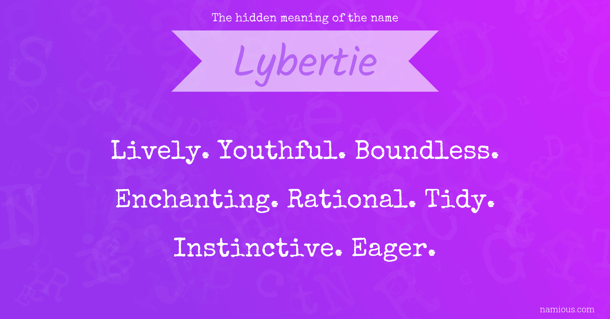 The hidden meaning of the name Lybertie