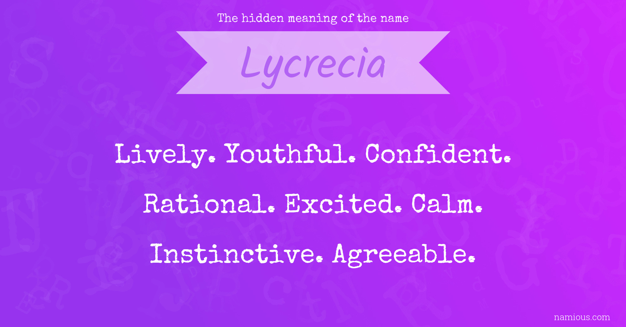 The hidden meaning of the name Lycrecia