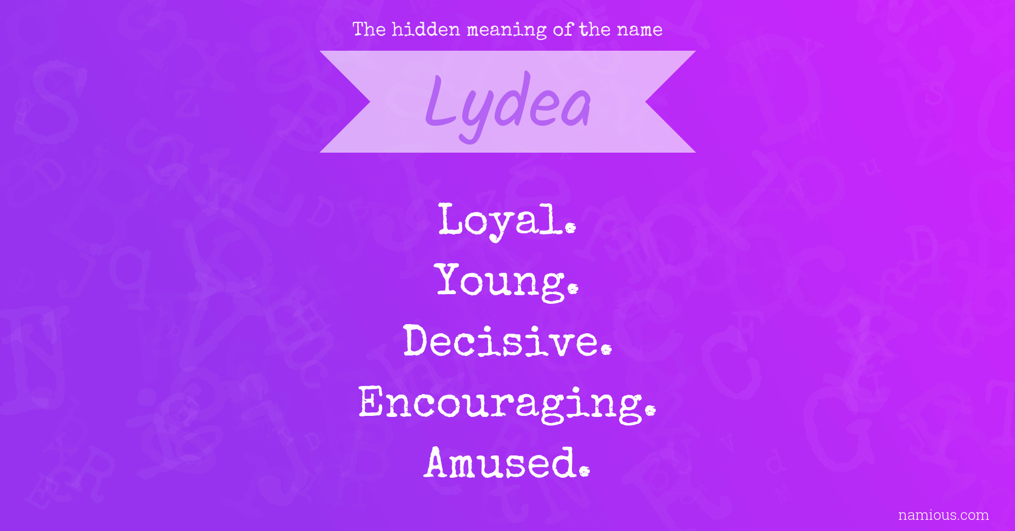 The hidden meaning of the name Lydea