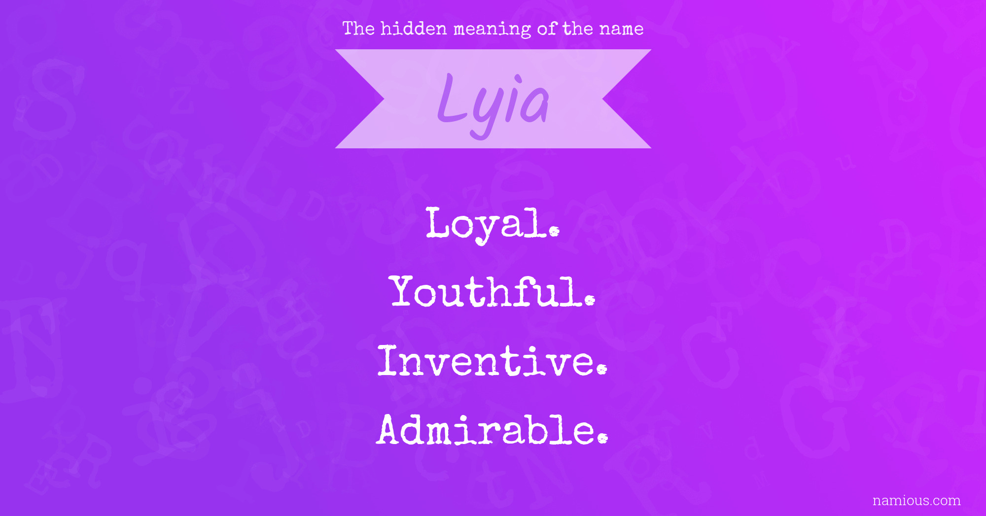 The hidden meaning of the name Lyia