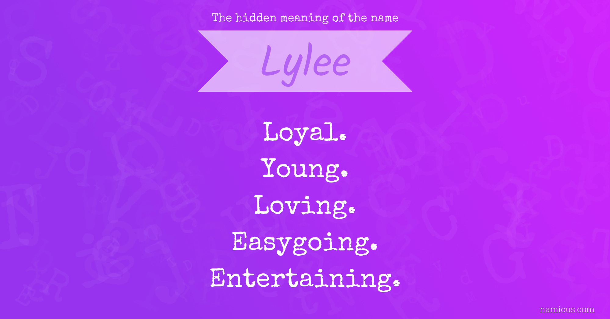 The hidden meaning of the name Lylee