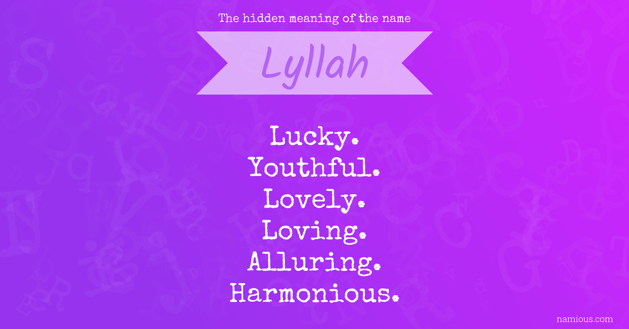 The hidden meaning of the name Lyllah