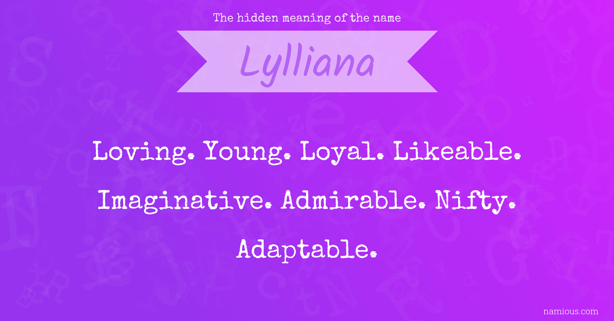 The hidden meaning of the name Lylliana