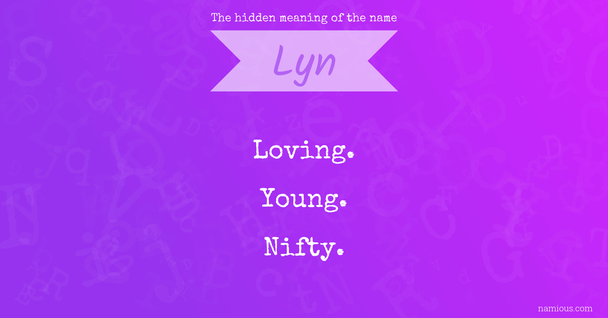 The hidden meaning of the name Lyn