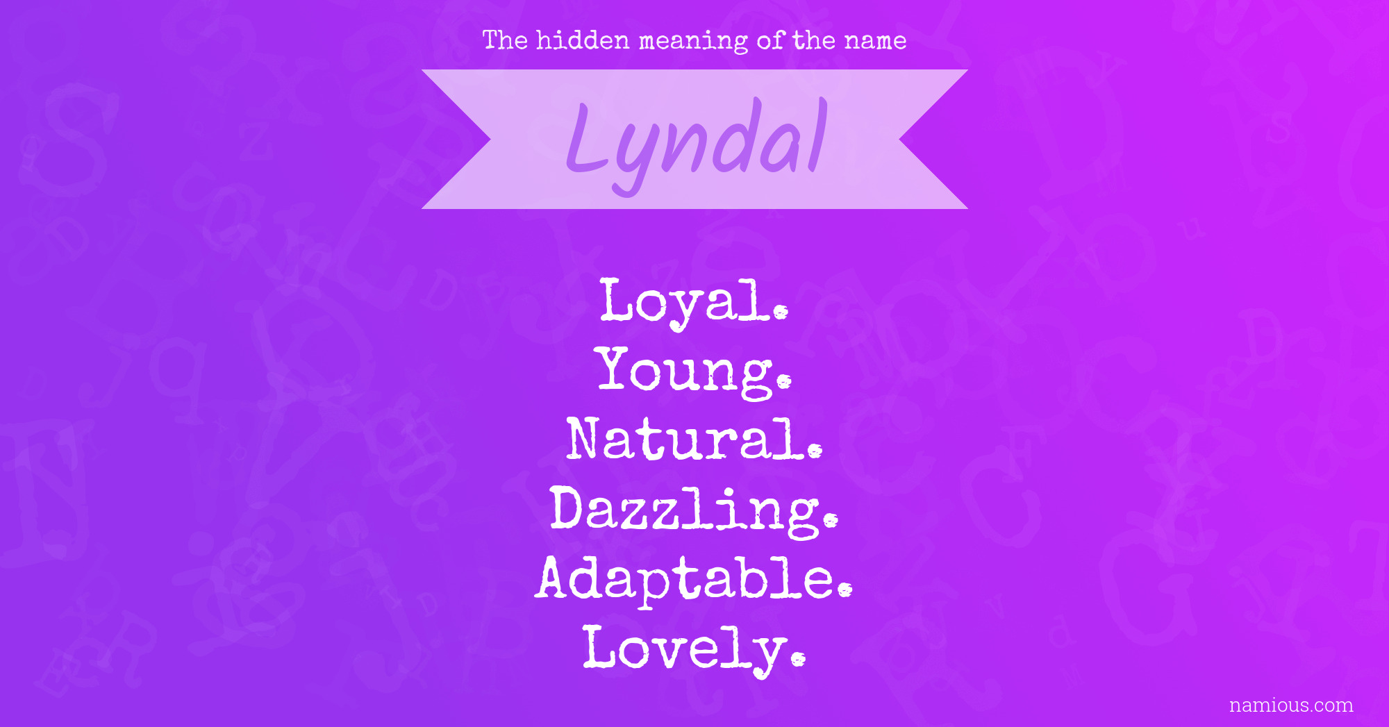 The hidden meaning of the name Lyndal