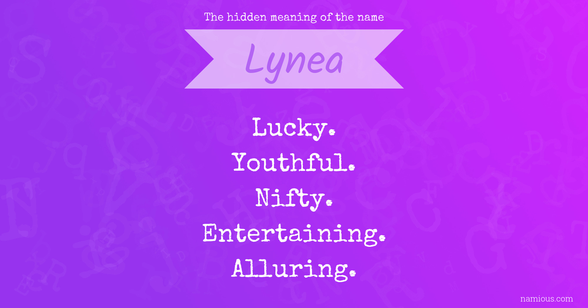 The hidden meaning of the name Lynea