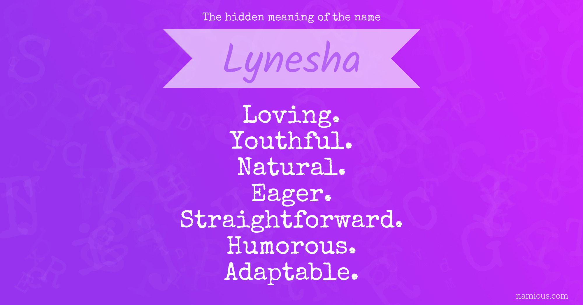 The hidden meaning of the name Lynesha