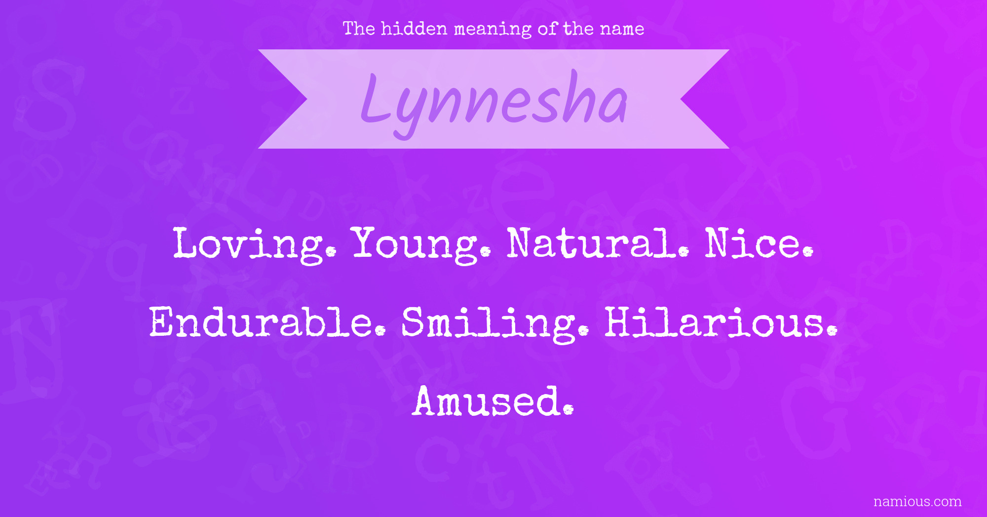 The hidden meaning of the name Lynnesha