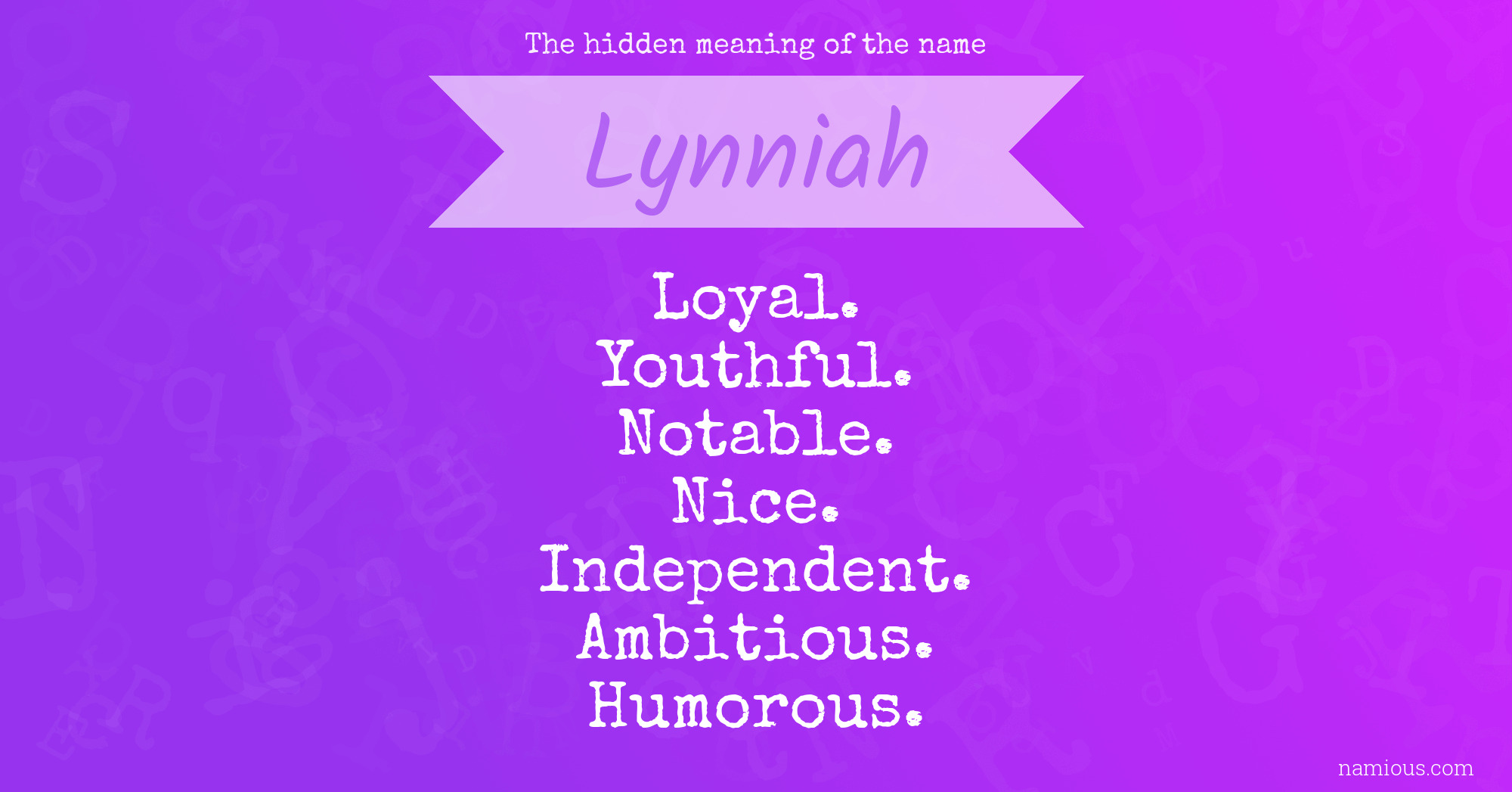 The hidden meaning of the name Lynniah