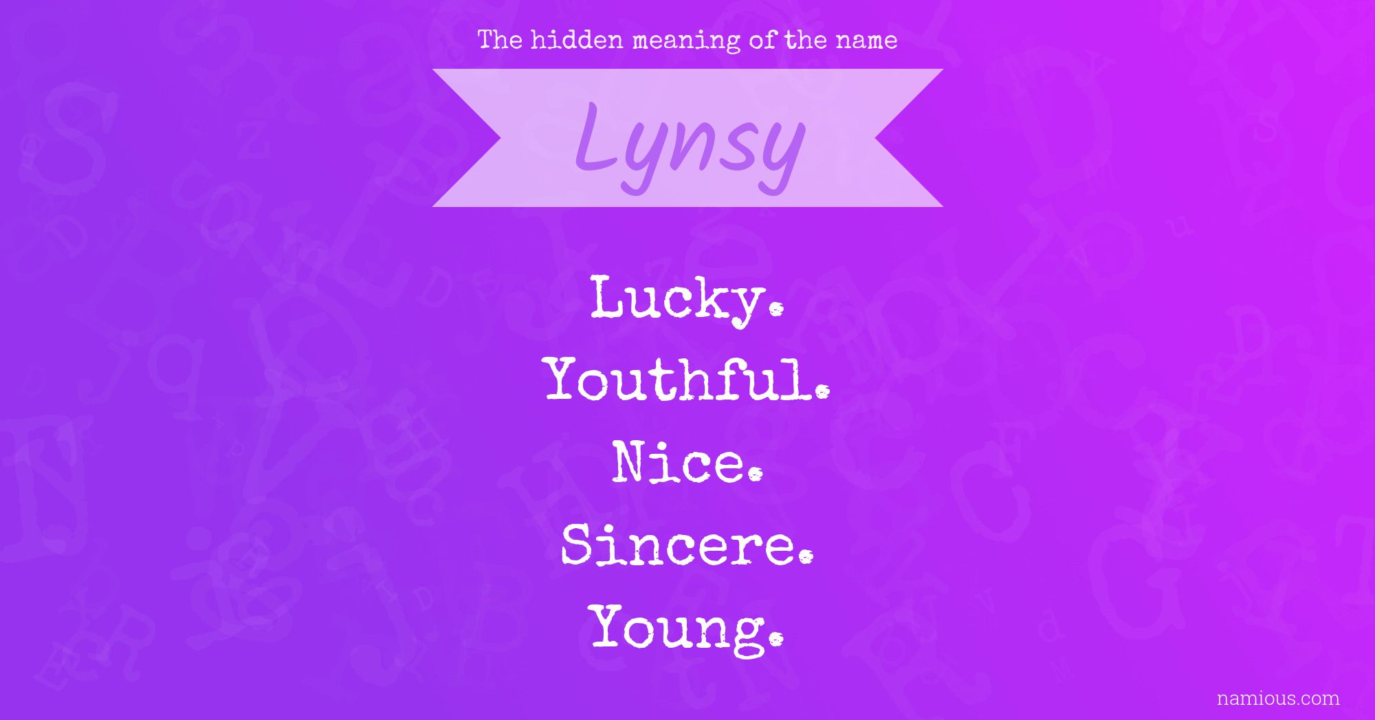 The hidden meaning of the name Lynsy