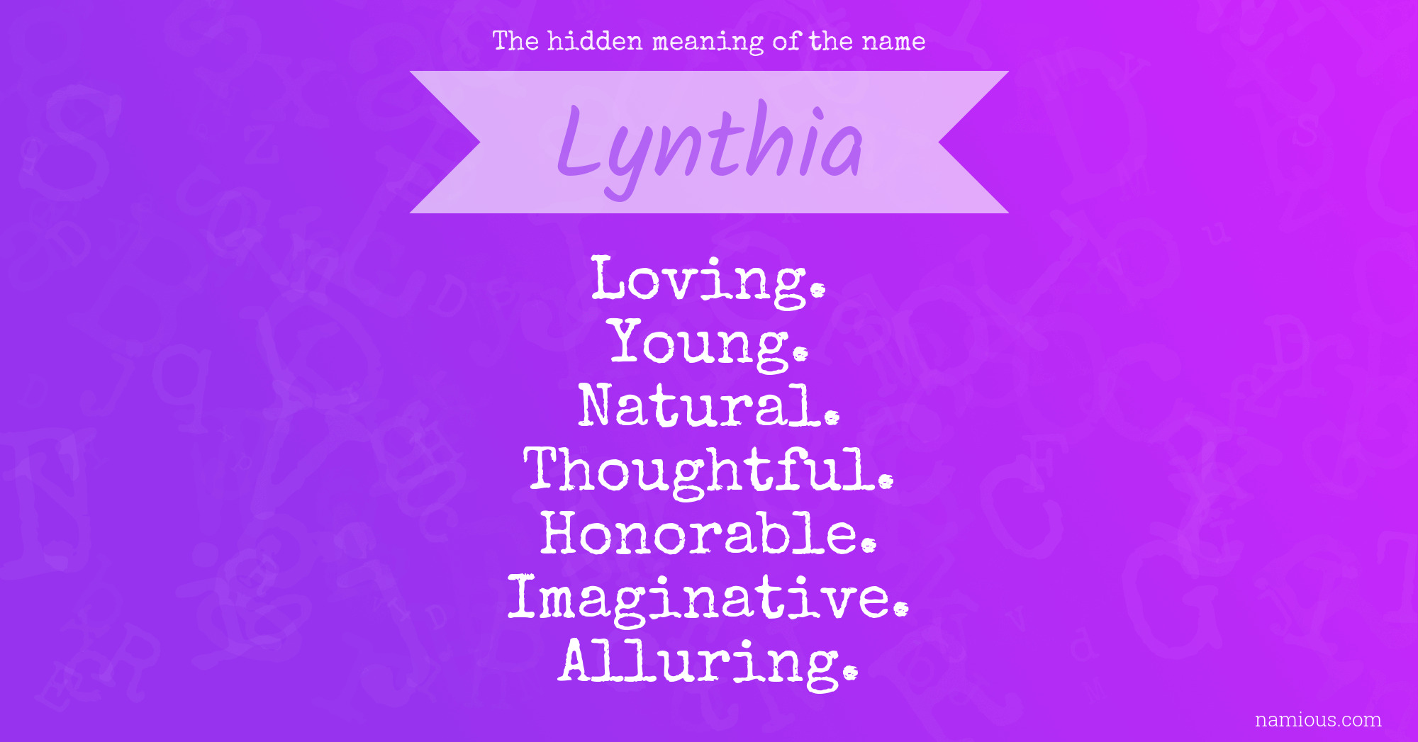 The hidden meaning of the name Lynthia