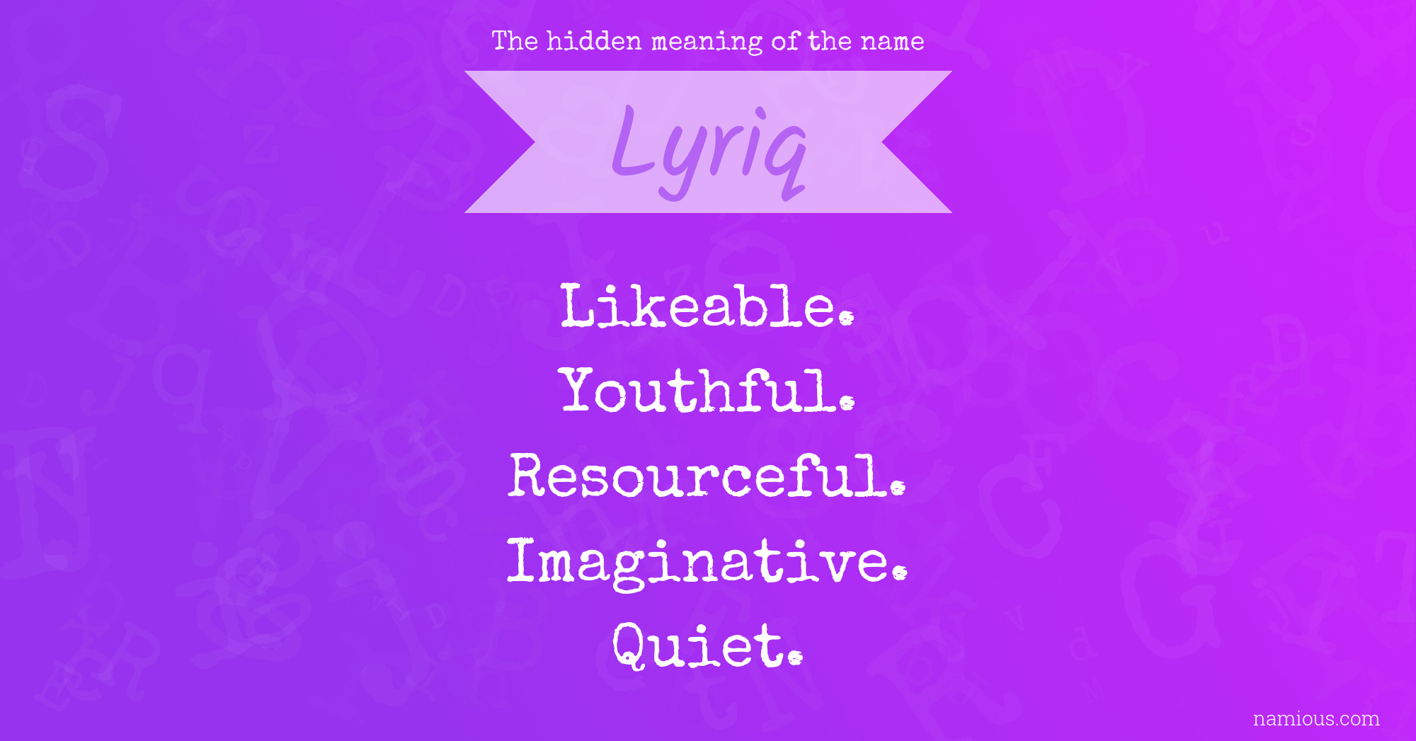 The hidden meaning of the name Lyriq