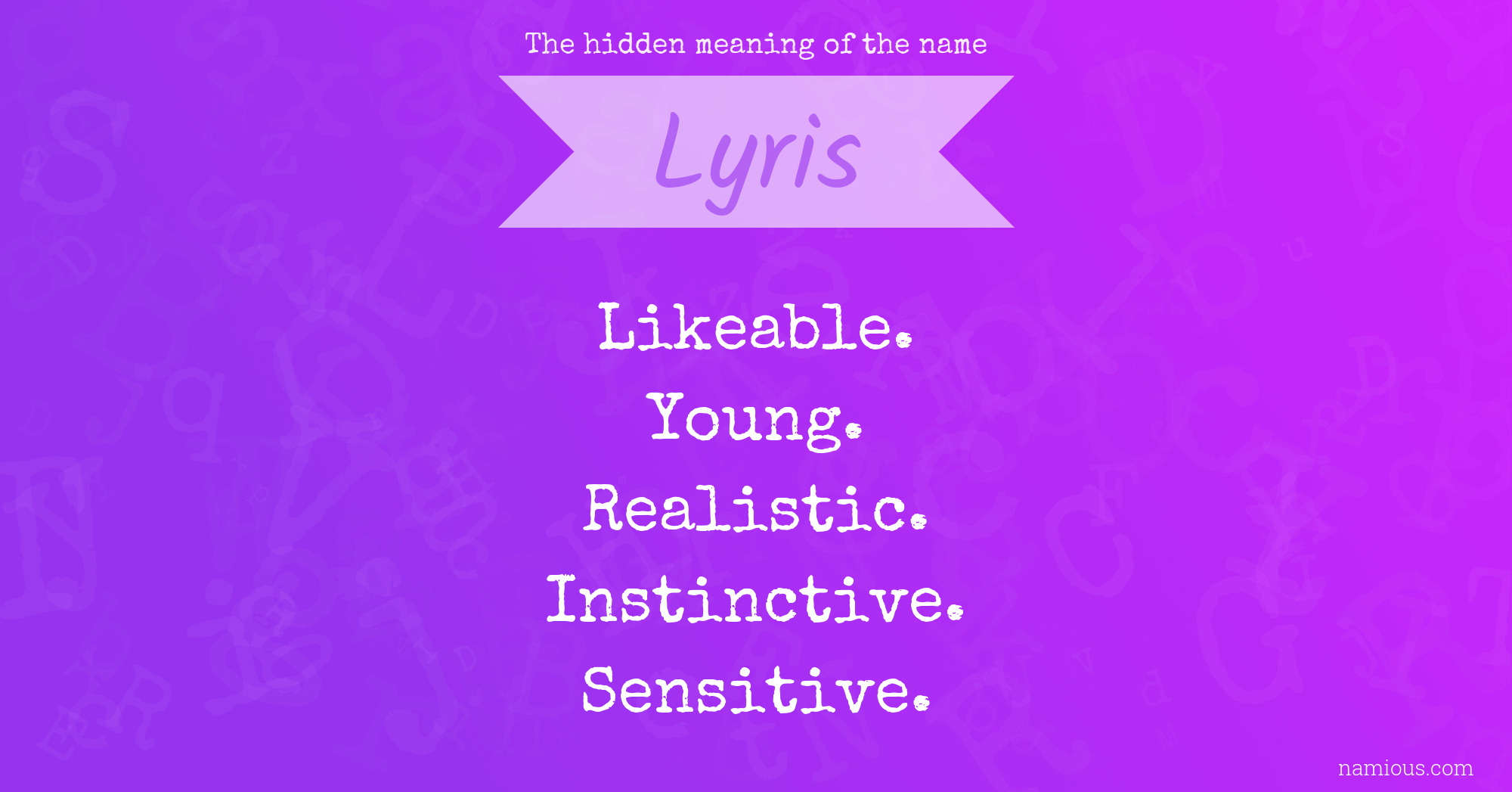 The hidden meaning of the name Lyris