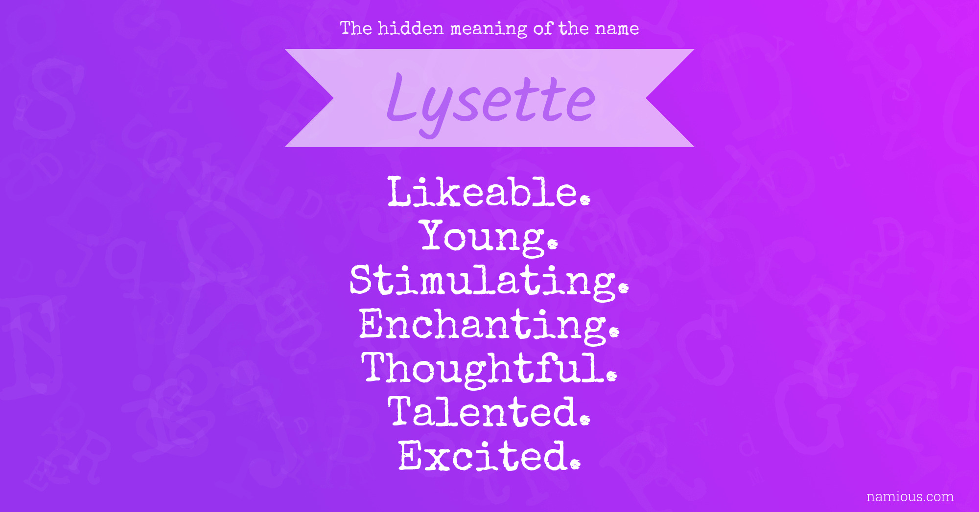 The hidden meaning of the name Lysette