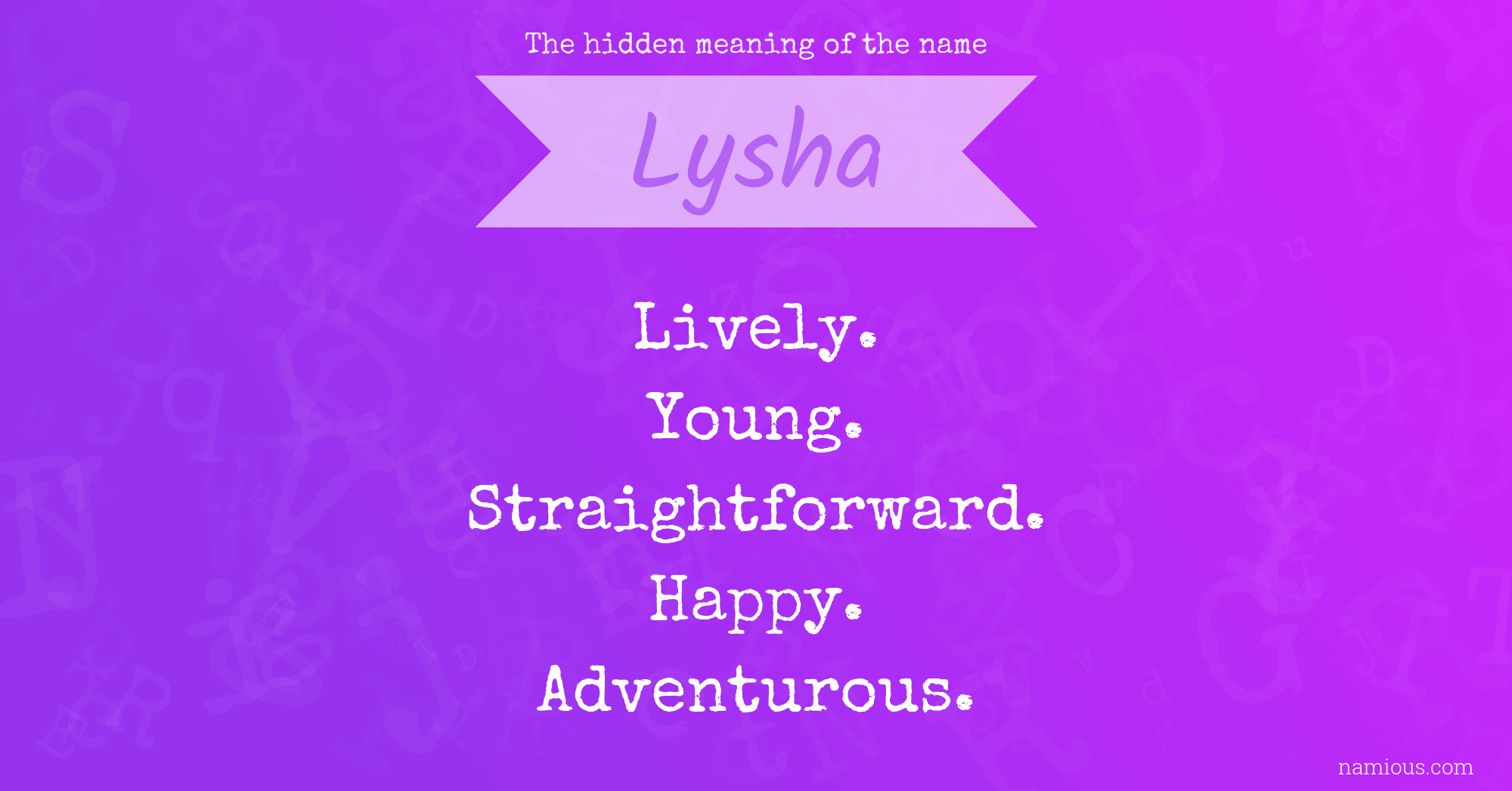 The hidden meaning of the name Lysha