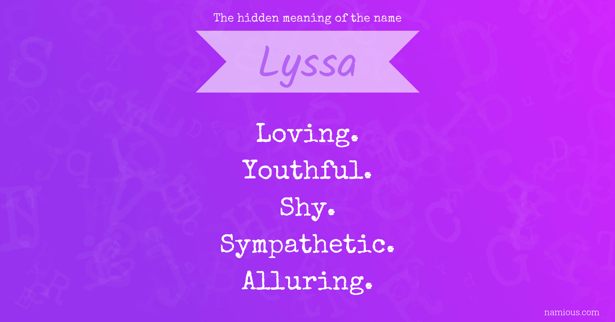 The hidden meaning of the name Lyssa