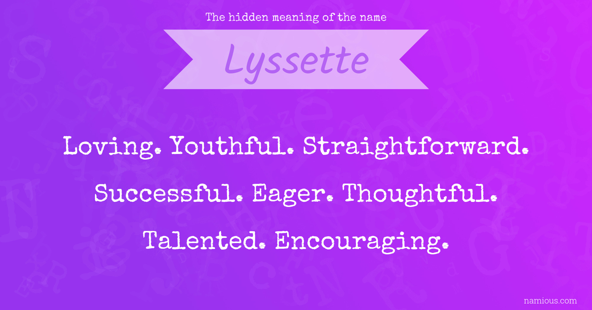 The hidden meaning of the name Lyssette