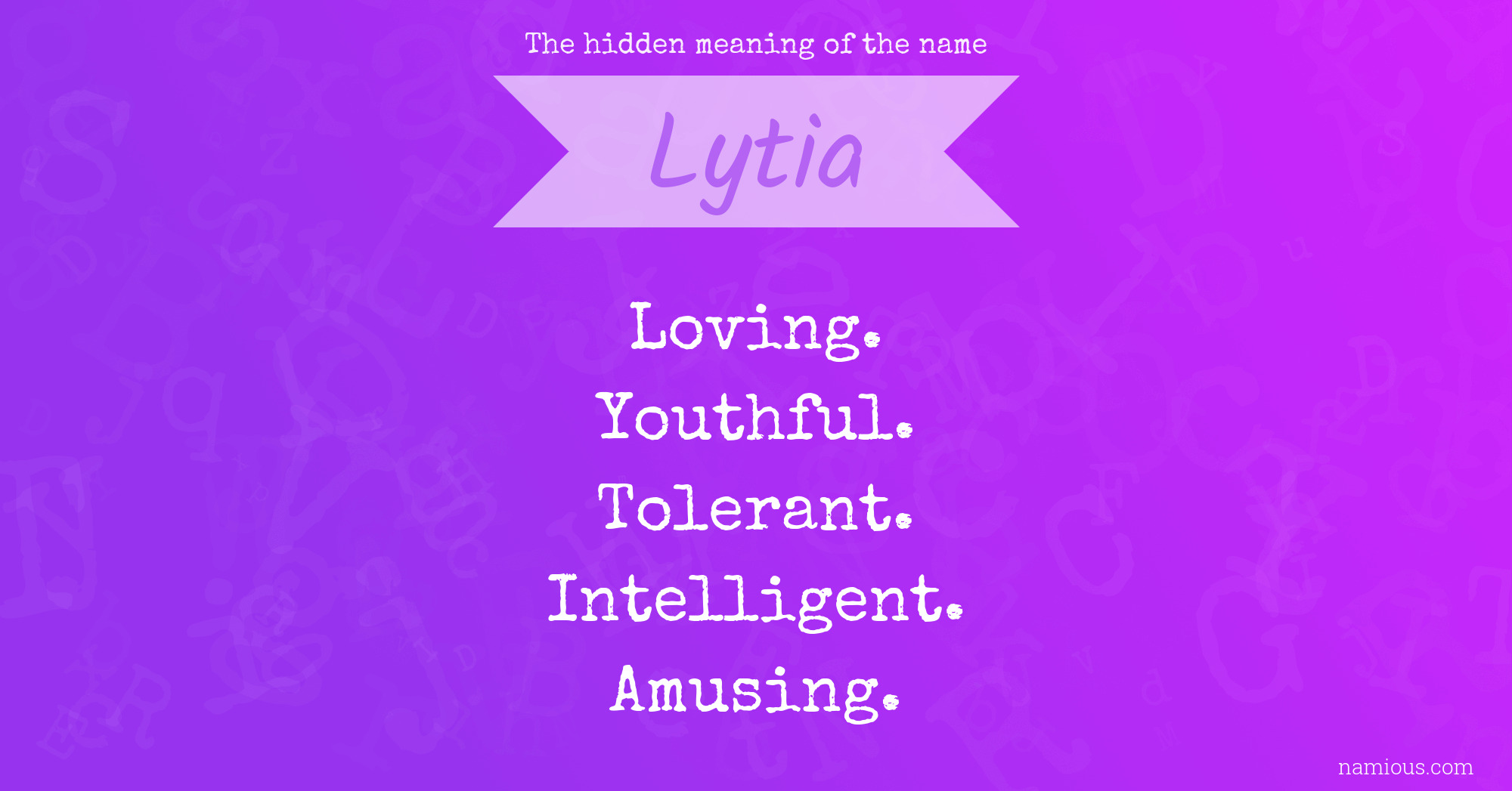 The hidden meaning of the name Lytia