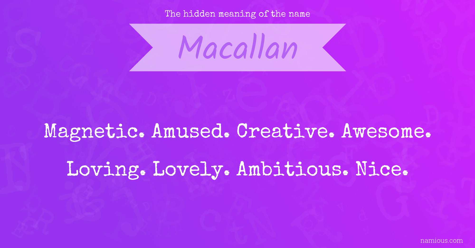 The hidden meaning of the name Macallan