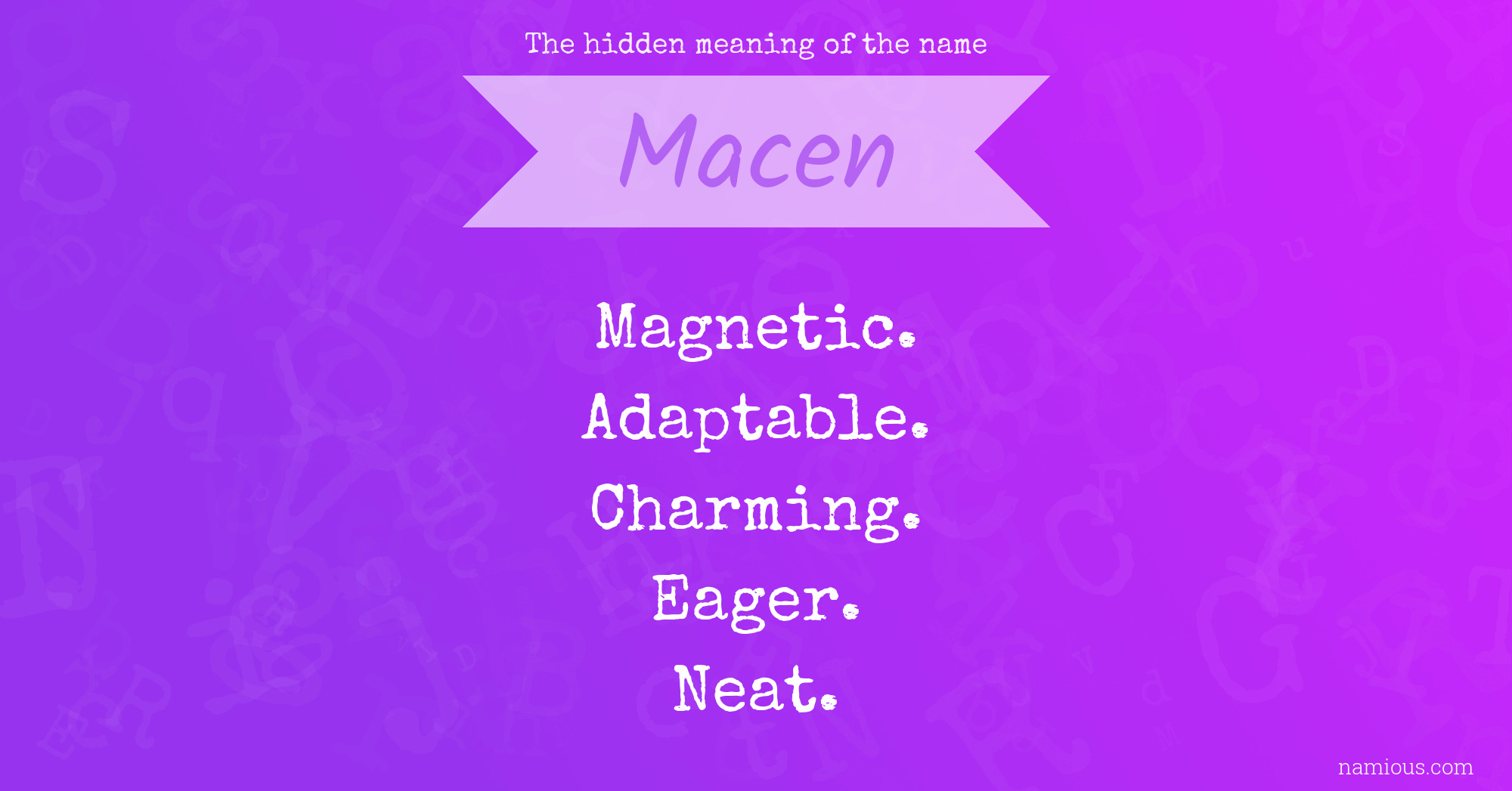 The hidden meaning of the name Macen