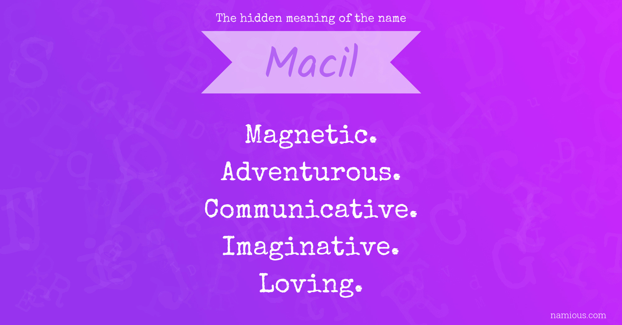 The hidden meaning of the name Macil