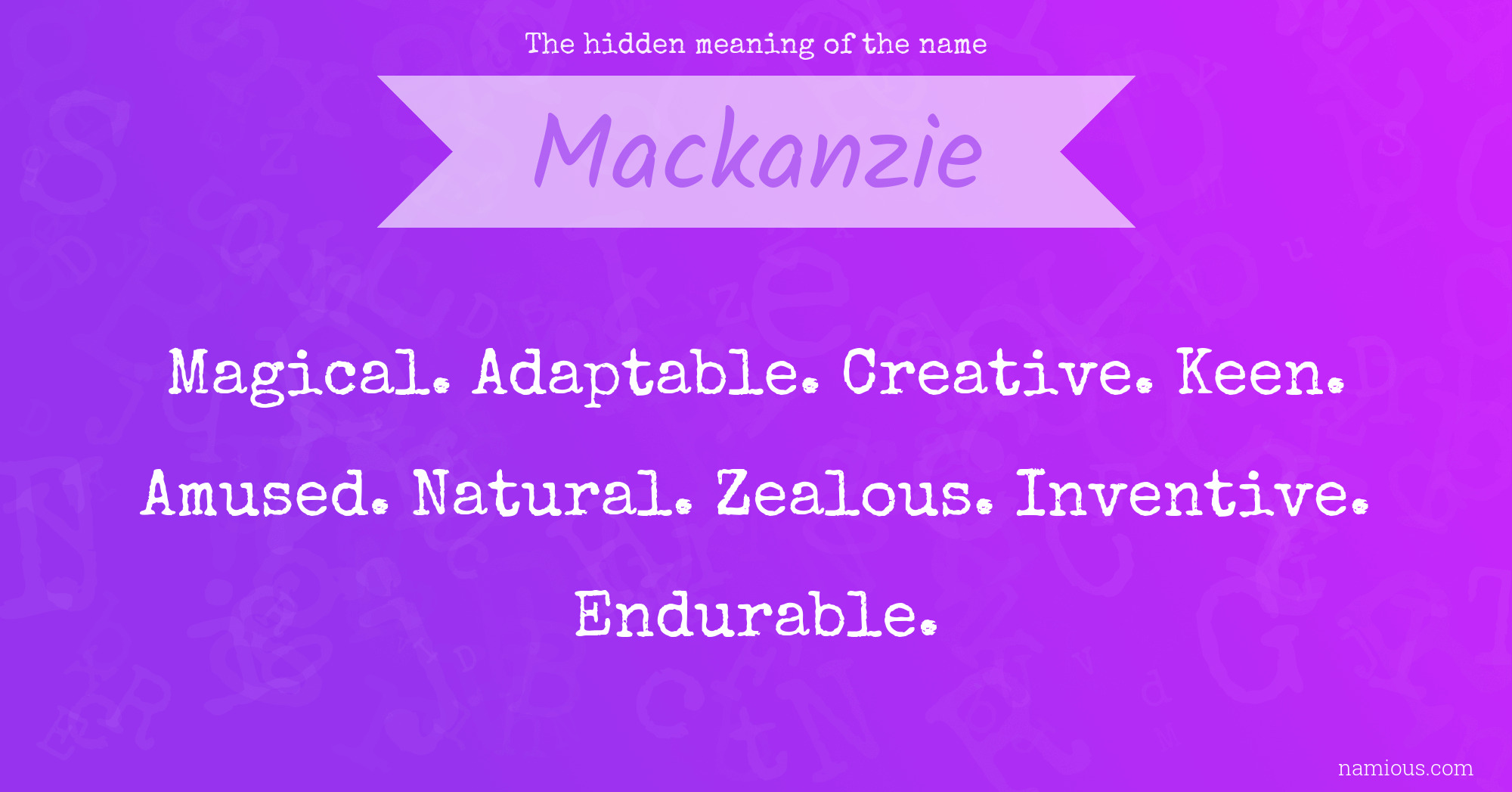 The hidden meaning of the name Mackanzie