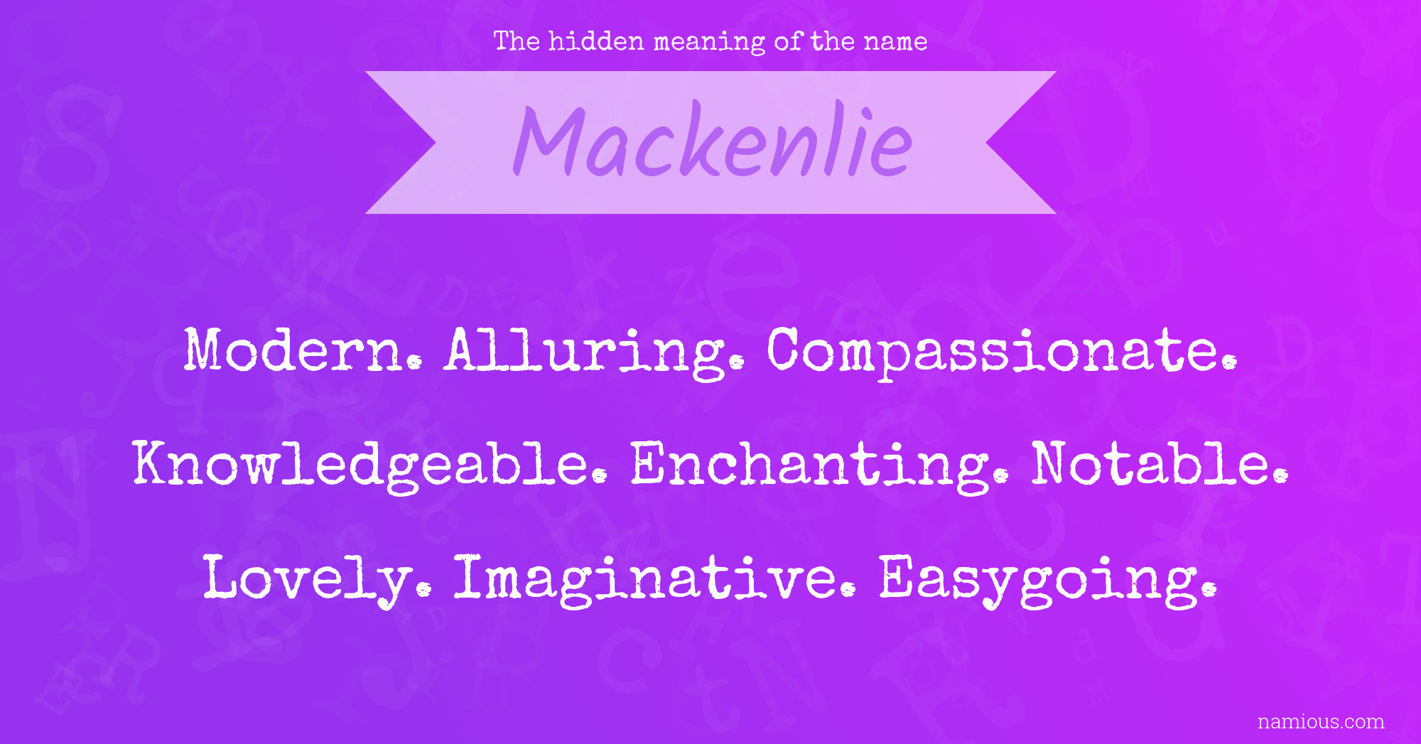 The hidden meaning of the name Mackenlie