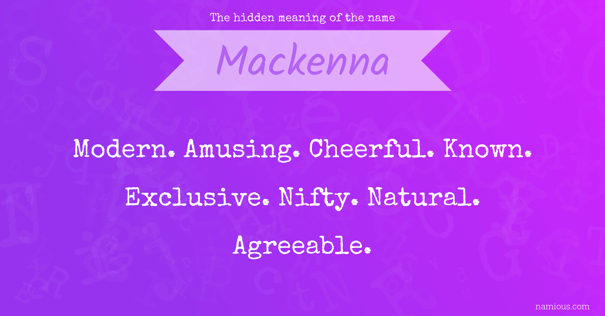 The hidden meaning of the name Mackenna