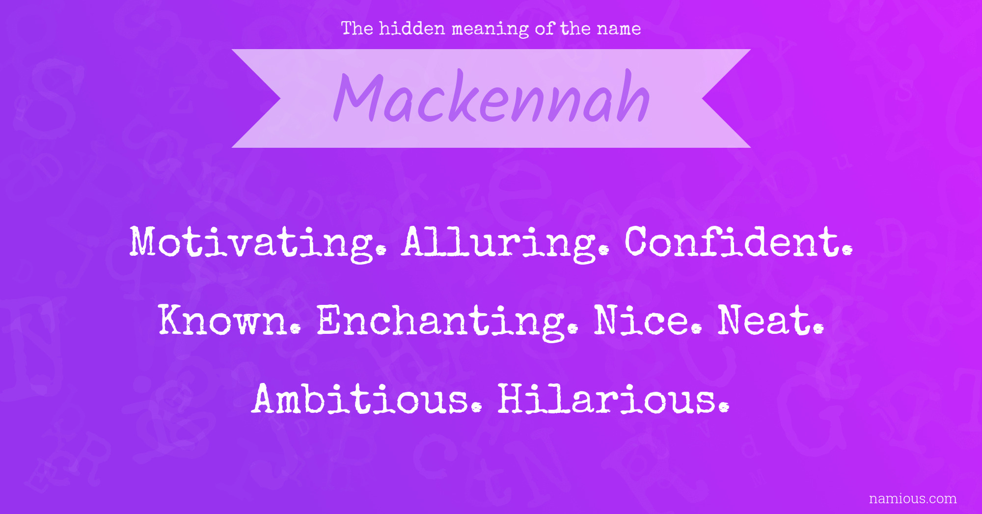 The hidden meaning of the name Mackennah