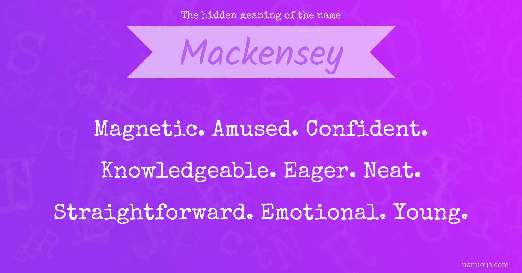 The hidden meaning of the name Mackensey