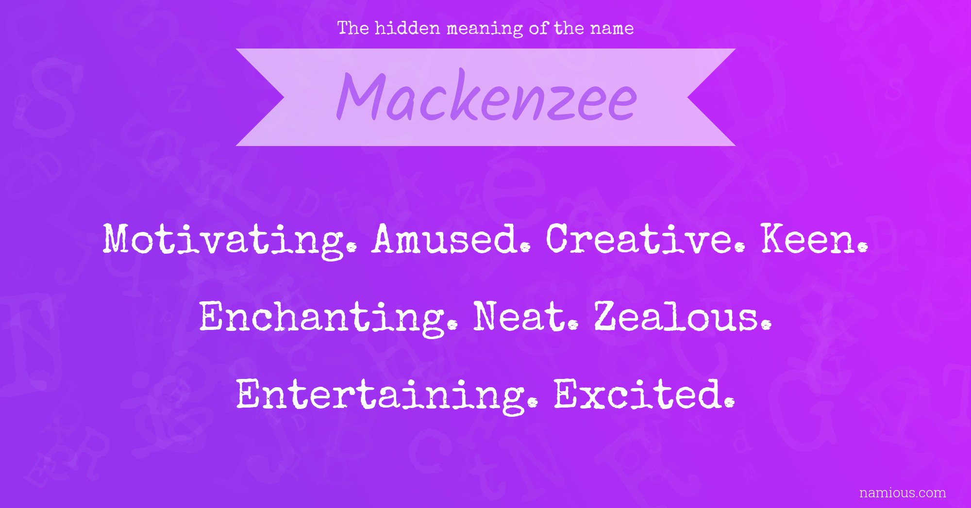 The hidden meaning of the name Mackenzee