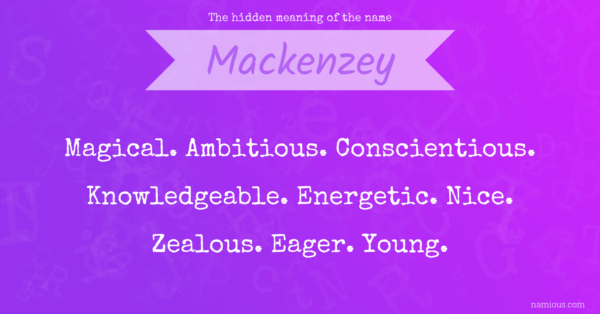 The hidden meaning of the name Mackenzey