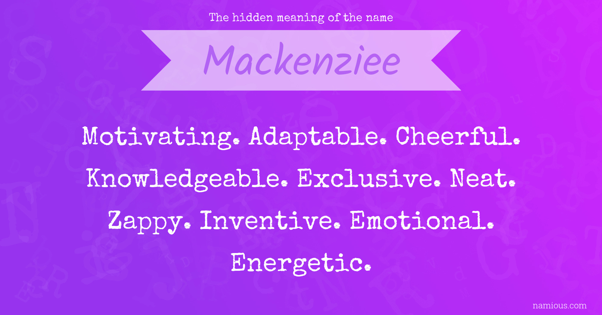 The hidden meaning of the name Mackenziee