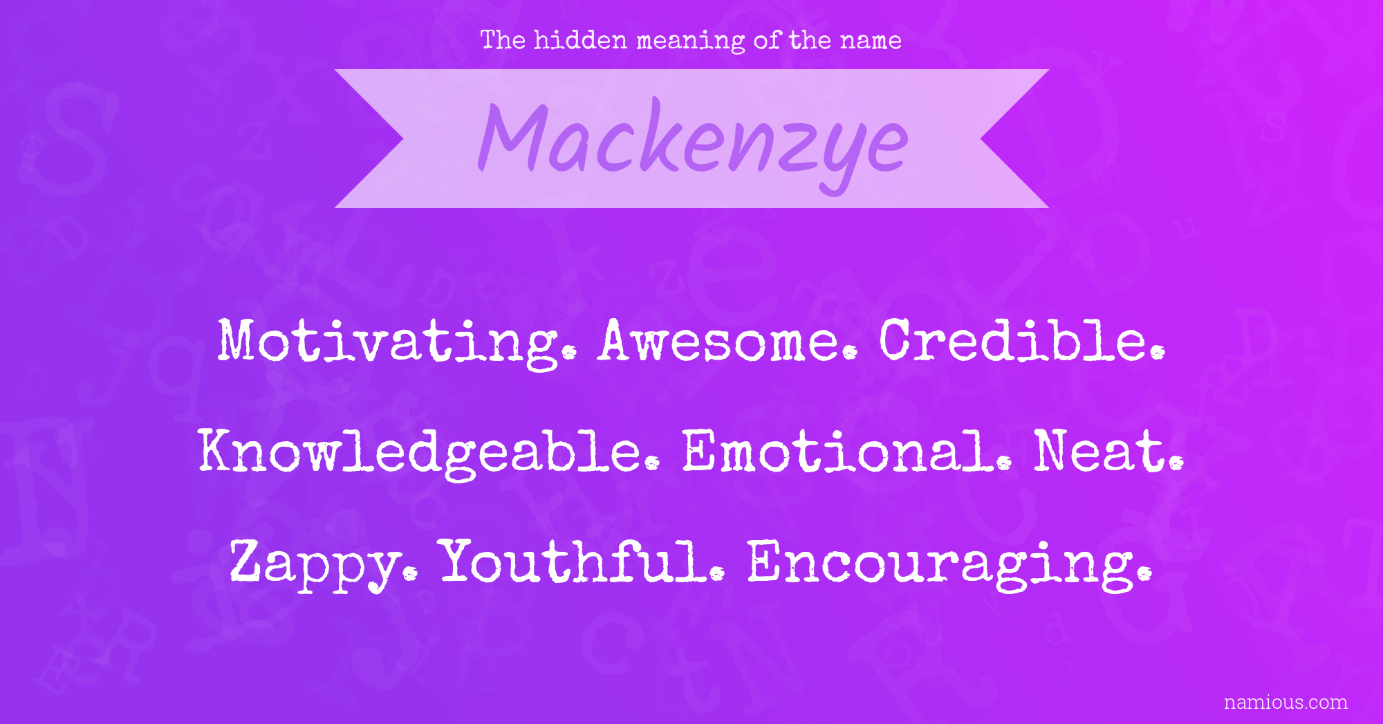 The hidden meaning of the name Mackenzye