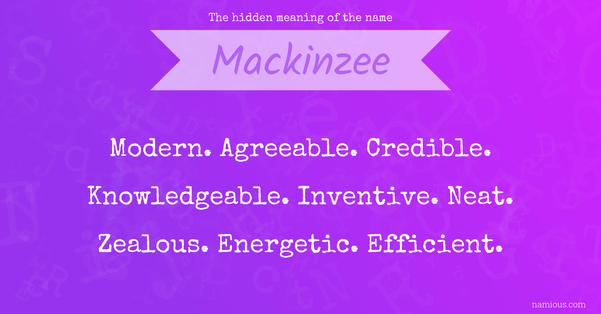 The hidden meaning of the name Mackinzee