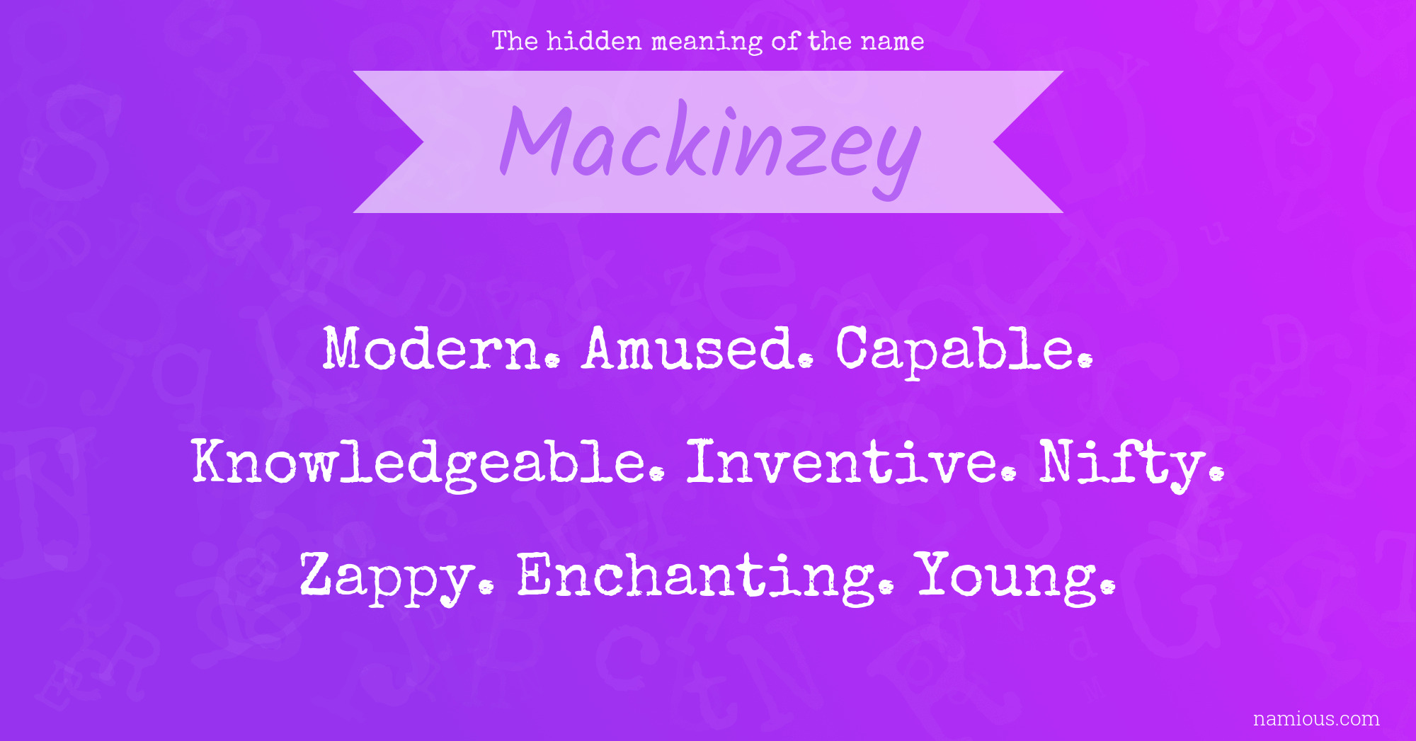 The hidden meaning of the name Mackinzey