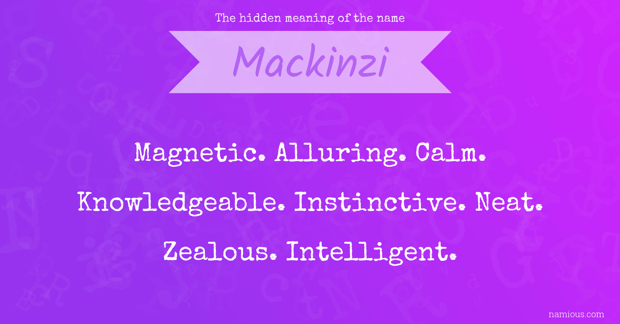 The hidden meaning of the name Mackinzi